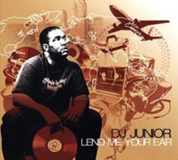 DJ Junior/LEND ME YOUR EAR CD