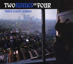 2 Banks Of 4/THREE STREET WORLDS CD