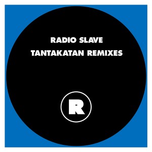 Radio Slave/TANTAKATAN REMIXES 12"