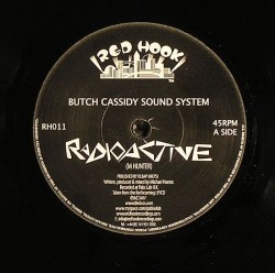 Butch Cassidy Soundsystem/RADIOACTIVE 7"