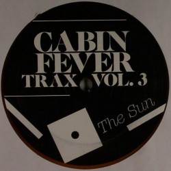 Cabin Fever/CABIN FEVER VOL.3 12"