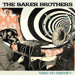 Baker Brothers/TIME TO TESTIFY CD