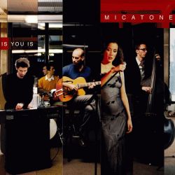 Micatone/IS YOU IS 3LP