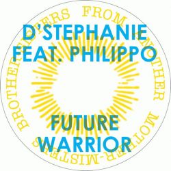 D'Stephanie/FUTURE WARRIOR-DAZ I KUE 12"