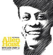 Allen Hoist/WITH LOVE PT.1 12"