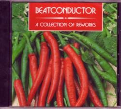 Beatconductor/A COLLECTION OF REWORKS CD