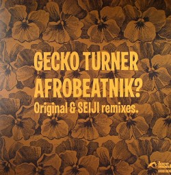 Gecko Turner/AFROBEATNIK? SEIJI RMX 12"