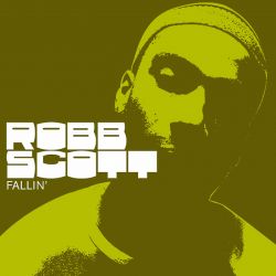 Robb Scott/FALLIN'  12"