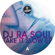DJ Ra Soul/TAKE IT SLOW EP 12"