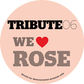 Tribute Edits/#6-WE LOVE ROSE 12"