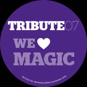 Tribute Edits/#7-WE LOVE MAGIC 12"
