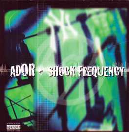 ADOR/SHOCK FREQUENCY   CD