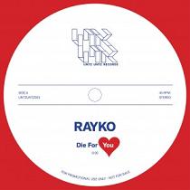 Rayko/DIE FOR YOU 12"
