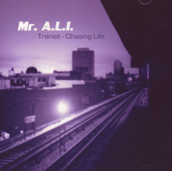 Mr. A.L.I./TRANSIT CHASING LIFE CD