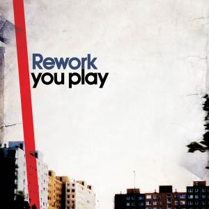 Rework/YOU PLAY CD