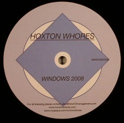 Hoxton Whores/WINDOWS 2008 12"