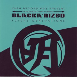 Blackanized/FUTURE GENERATIONS CD