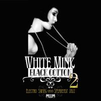 Various/WHITE MINK BLACK COTTON V.2  DCD
