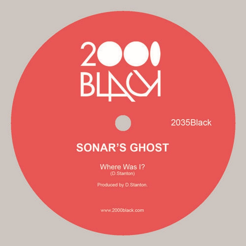 Sonar's Ghost/WHERE WAS I? 12"