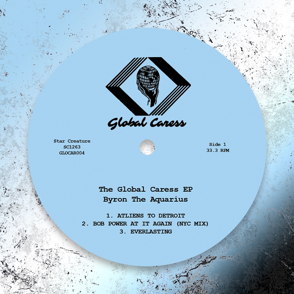 Byron The Aquarius/GLOBAL CARESS #4 12" Byron The Aquarius/GLOBAL CARESS #4 12"