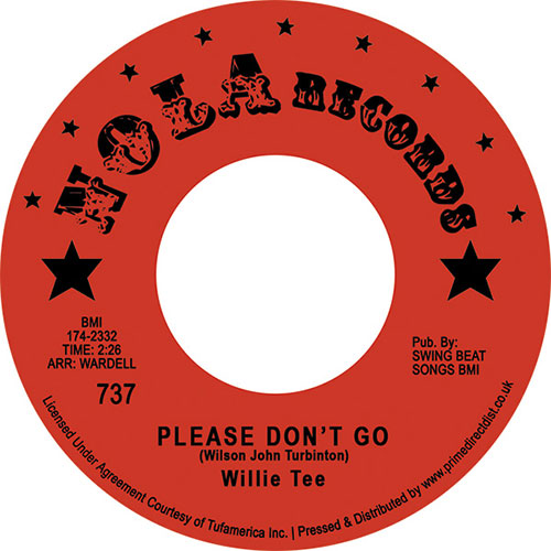 Willie Tee/PLEASE DON'T GO 7"