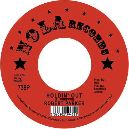 Robert Parker/HOLDIN' OUT 7"