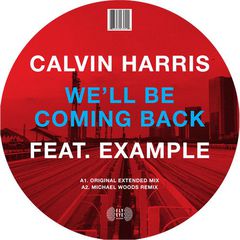 Calvin Harris/WE'LL BE COMING BACK 12"