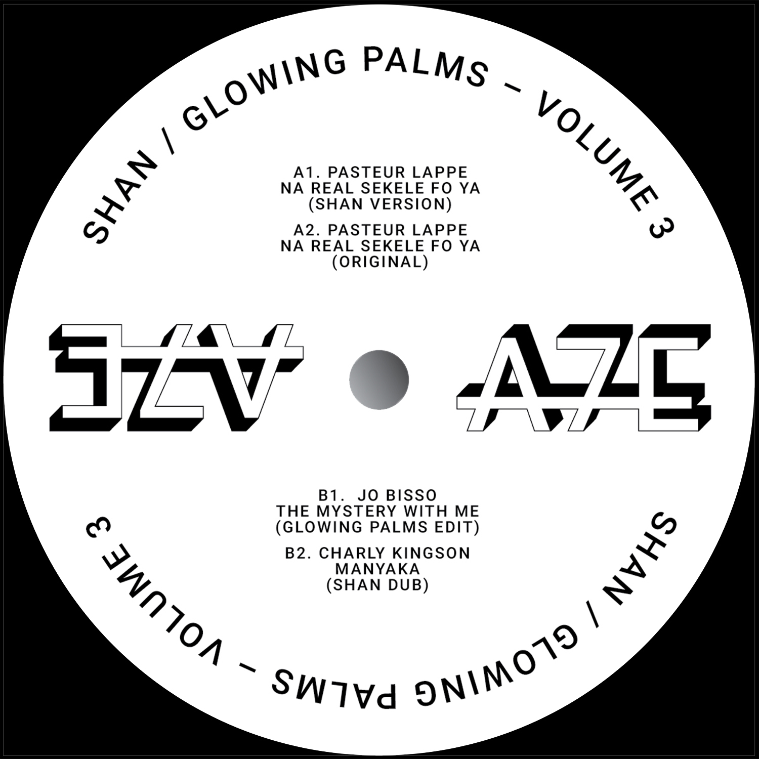 Shan & Glowing Palms/A7 EDITS VOL 3 12"