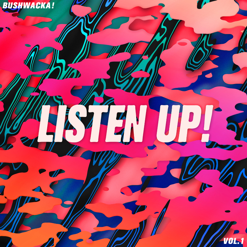 Bushwacka/LISTEN UP! VOL. 1 DLP