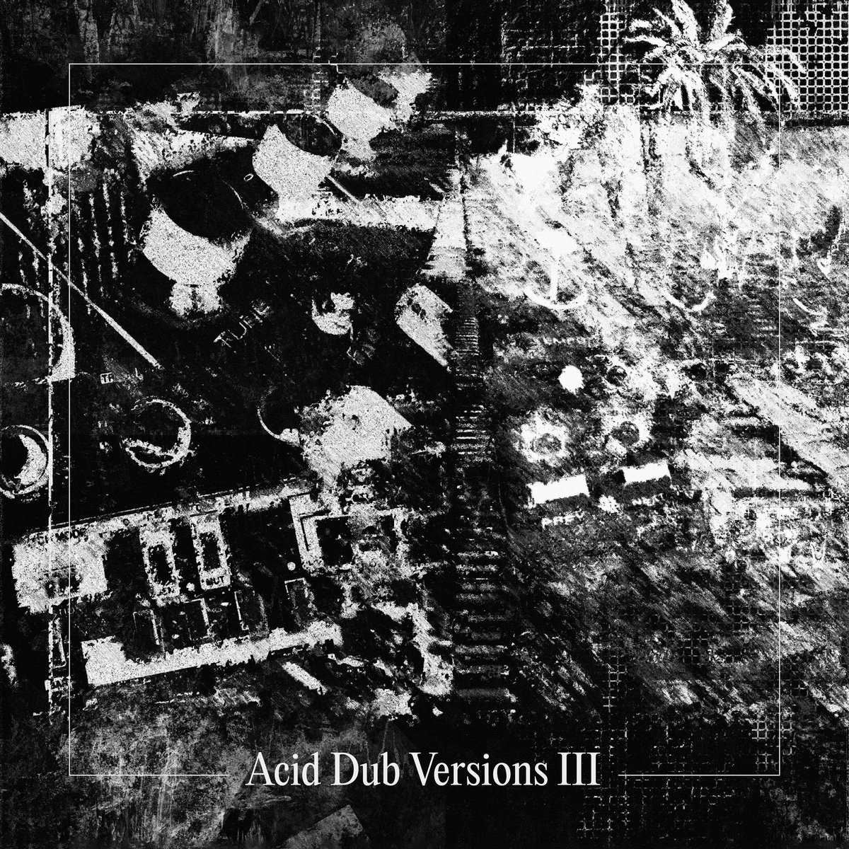 Om Unit/ACID DUB VERSIONS III 3LP