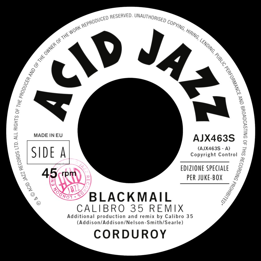 Corduroy/BLACKMAIL (CALIBRO 35 RMX) 7"