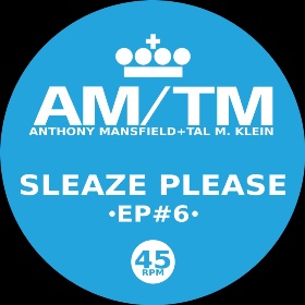 AM-TM/SLEAZE PLEASE 12"
