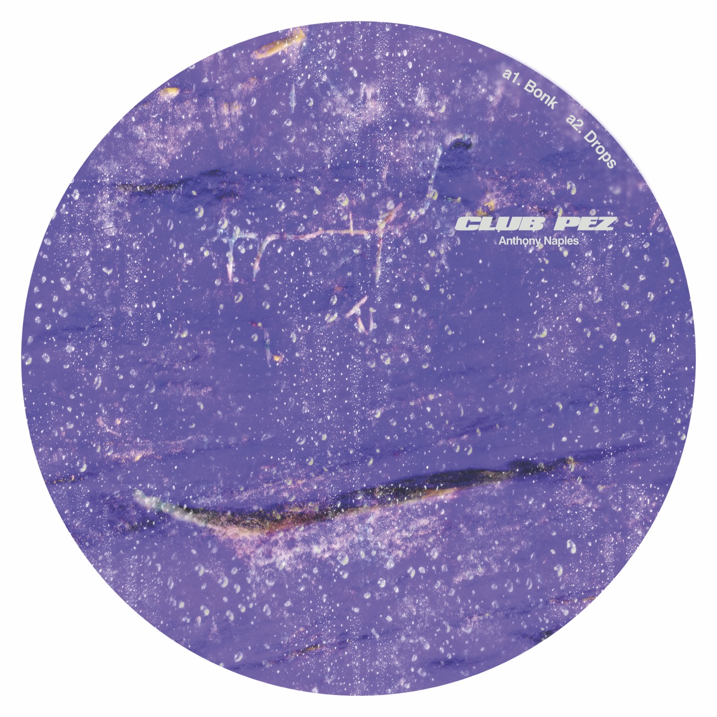 Anthony Naples/CLUB PEZ EP 12"