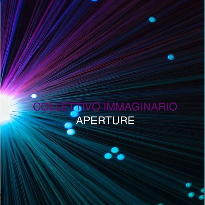 Collettivo Immaginario/APERTURE 12"