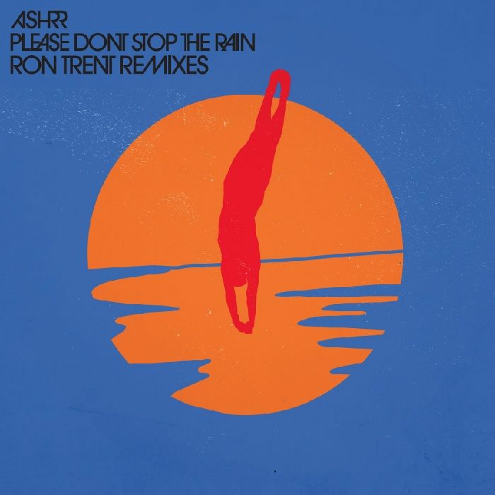 ASHRR/PLEASE... (RON TRENT REMIX) 12"