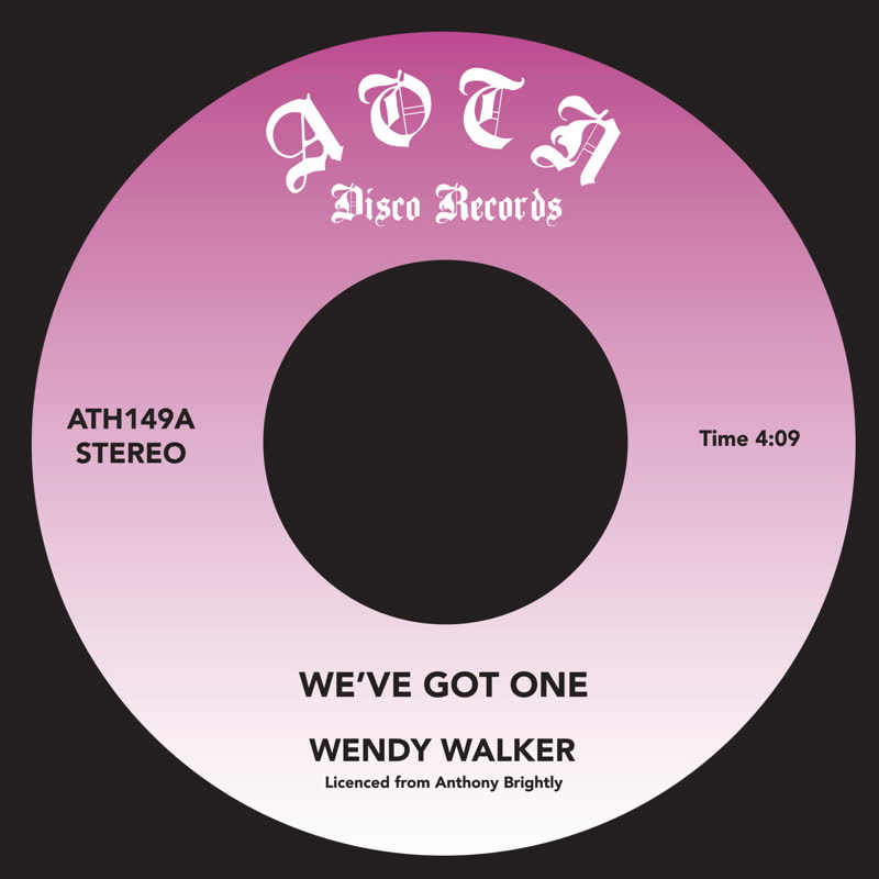 Wendy Walker/WE'VE GOT ONE 7"