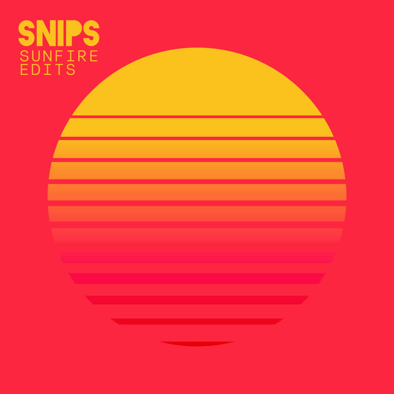 Snips/SUNFIRE EDITS 7"