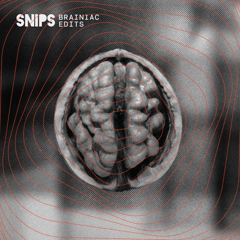 Snips/BRAINIAC EDITS 7"