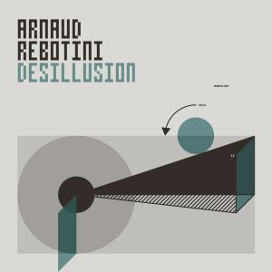 Arnaud Rebotini/DESILLUSION 12"