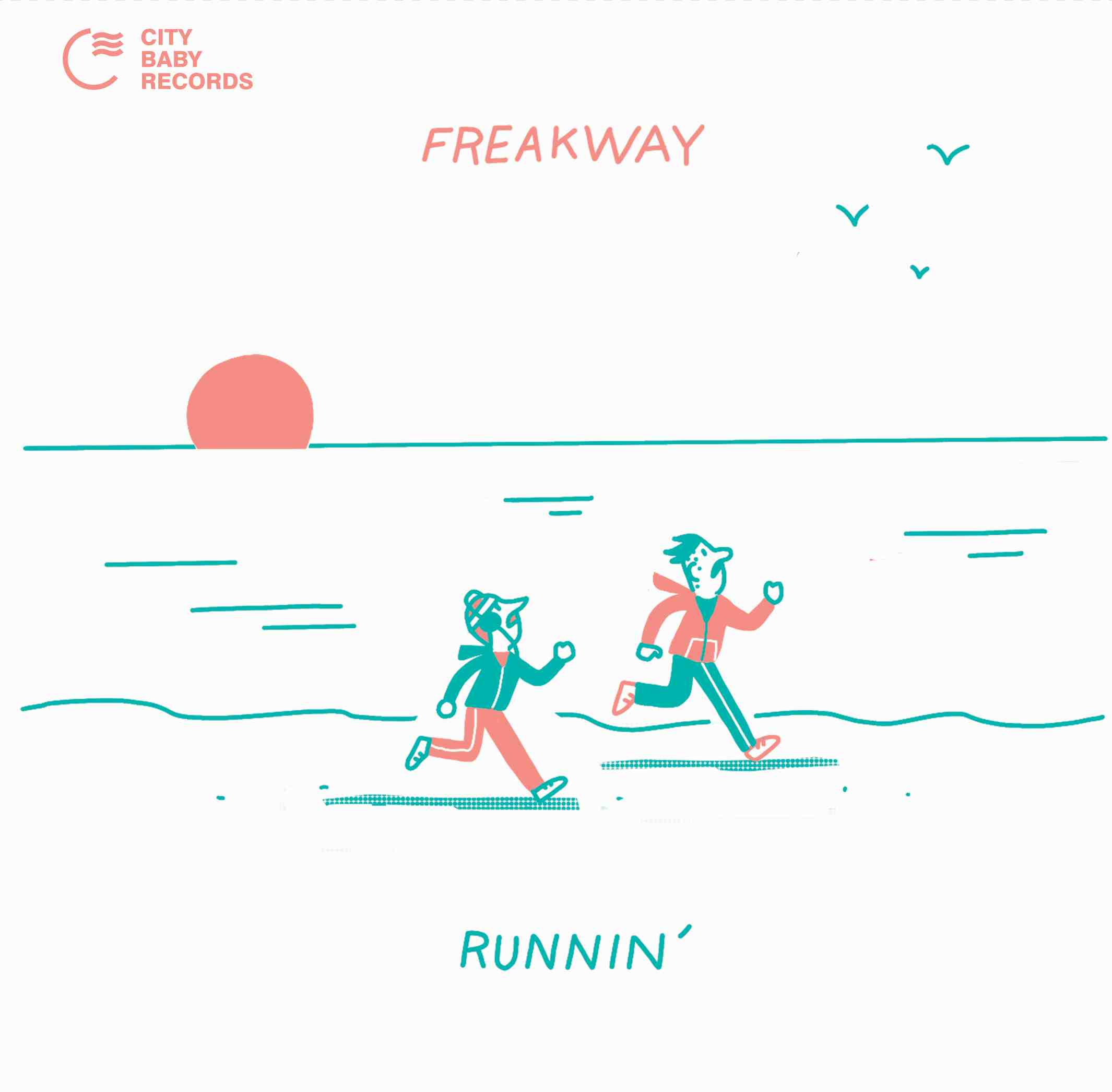 Freakway/RUNNIN' & SAILIN' 7"