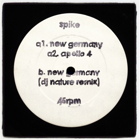Spike/NEW GERMANY + DJ NATURE REMIX 12"