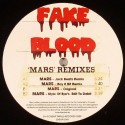 Fake Blood/MARS REMIXES 12"