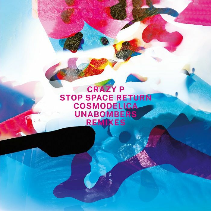 Crazy P/STOP SPACE RETURN (2025 RMX) 12"