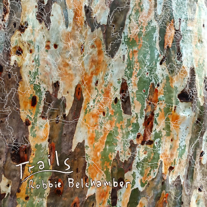 Robbie Belchamber/TRAILS LP