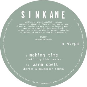 Sinkane/MAKING TIME-TUFF CITY KIDS 12"