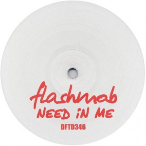 Flashmob/NEED IN ME 12"