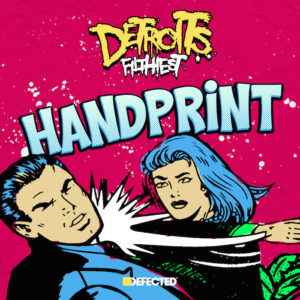 Detroit's Filthiest/HANDPRINT 12"