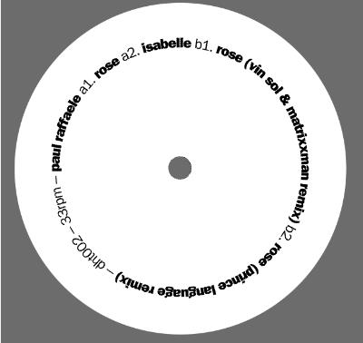 Paul Raffaele/ROSE REMIXES 12"