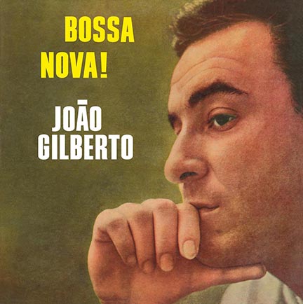 Joao Gilberto/BOSSA NOVA! (180g) LP