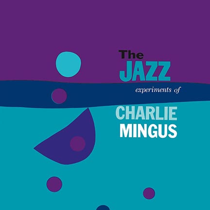 Charles Mingus/JAZZ EXPERIMENT(180g) LP